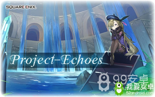 SE新作RPG《Project Echoes》正式发布